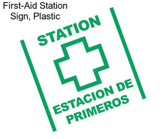 First-Aid Station Sign, Plastic