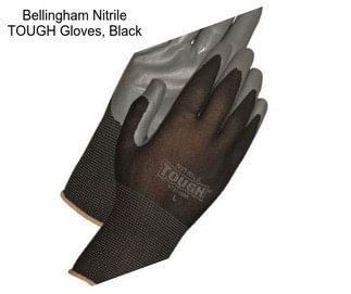 Bellingham Nitrile TOUGH Gloves, Black