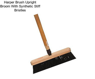 Harper Brush Upright Broom With Synthetic Stiff Bristles