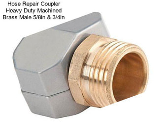 Hose Repair Coupler Heavy Duty Machined Brass Male 5/8in & 3/4in