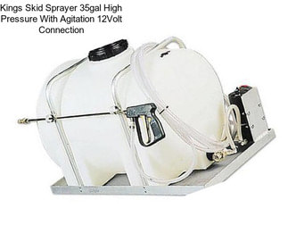 Kings Skid Sprayer 35gal High Pressure With Agitation 12Volt Connection