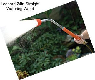 Leonard 24in Straight Watering Wand