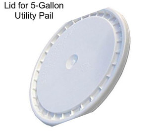 Lid for 5-Gallon Utility Pail