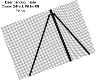 Deer Fencing Inside Corner 2-Pack Kit for 6ft Fence