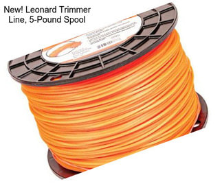 New! Leonard Trimmer Line, 5-Pound Spool