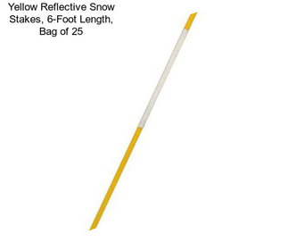 Yellow Reflective Snow Stakes, 6-Foot Length, Bag of 25