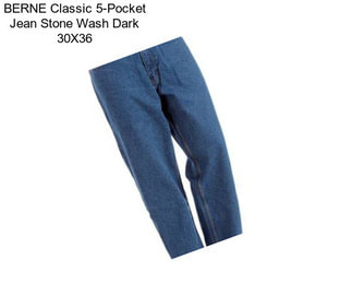 BERNE Classic 5-Pocket Jean Stone Wash Dark 30X36