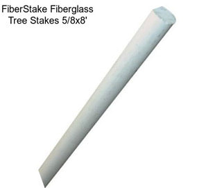 FiberStake Fiberglass Tree Stakes 5/8\