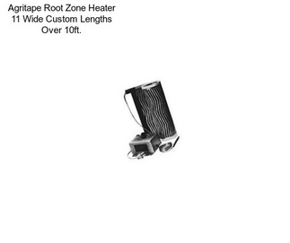 Agritape Root Zone Heater 11\
