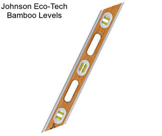 Johnson Eco-Tech Bamboo Levels