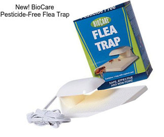 New! BioCare Pesticide-Free Flea Trap