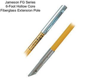 Jameson FG Series 6-Foot Hollow Core Fiberglass Extension Pole