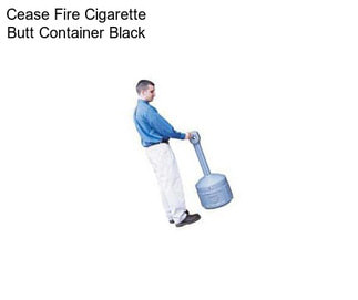 Cease Fire Cigarette Butt Container Black
