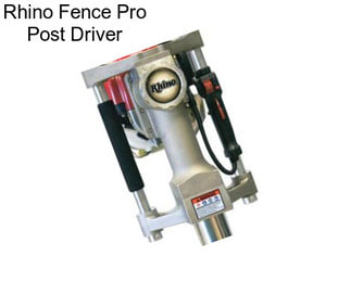 Rhino Fence Pro Post Driver