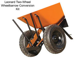 Leonard Two-Wheel Wheelbarrow Conversion Kit