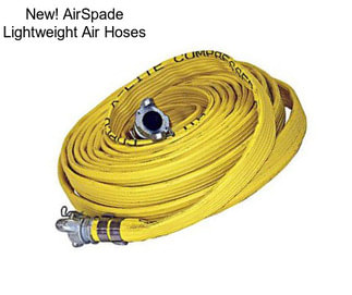 New! AirSpade Lightweight Air Hoses