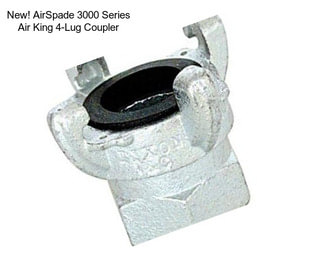 New! AirSpade 3000 Series Air King 4-Lug Coupler