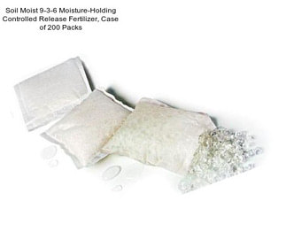 Soil Moist 9-3-6 Moisture-Holding Controlled Release Fertilizer, Case of 200 Packs