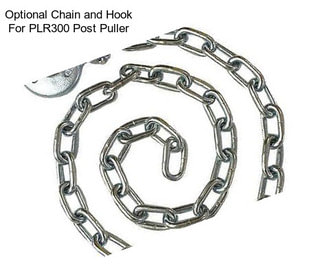 Optional Chain and Hook For PLR300 Post Puller