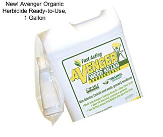 New! Avenger Organic Herbicide Ready-to-Use, 1 Gallon