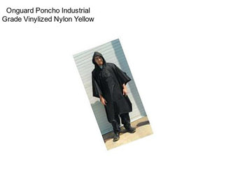 Onguard Poncho Industrial Grade Vinylized Nylon Yellow