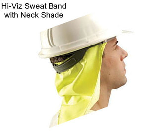 Hi-Viz Sweat Band with Neck Shade