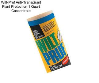 Wilt-Pruf Anti-Transpirant Plant Protection 1 Quart Concentrate