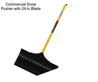 Commercial Snow Pusher with 24-in Blade