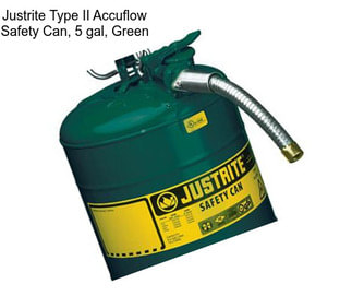 Justrite Type II Accuflow Safety Can, 5 gal, Green