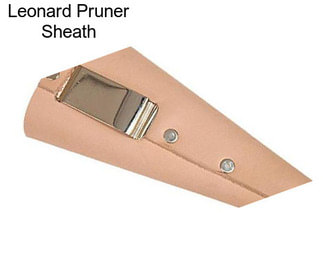 Leonard Pruner Sheath