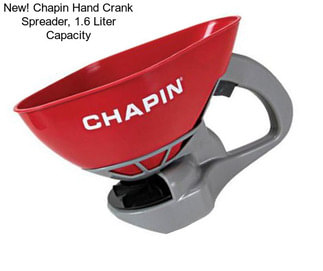New! Chapin Hand Crank Spreader, 1.6 Liter Capacity