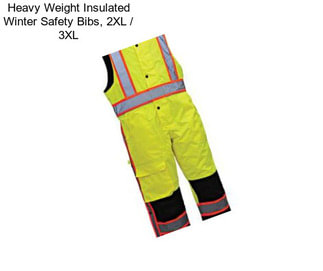Heavy Weight Insulated Winter Safety Bibs, 2XL / 3XL