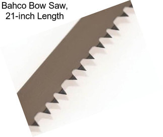Bahco Bow Saw, 21-inch Length