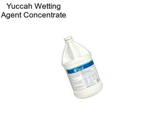 Yuccah Wetting Agent Concentrate