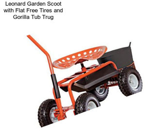 Leonard Garden Scoot with Flat Free Tires and Gorilla Tub Trug