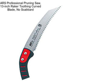 ARS Professional Pruning Saw, 13-inch Raker Toothing Curved Blade, No Scabbard