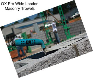 OX Pro Wide London Masonry Trowels