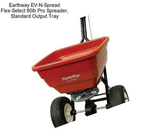 Earthway EV-N-Spread Flex-Select 80lb Pro Spreader, Standard Output Tray