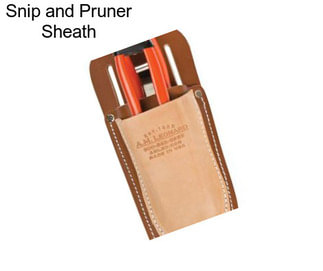 Snip and Pruner Sheath