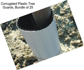 Corrugated Plastic Tree Guards, Bundle of 25