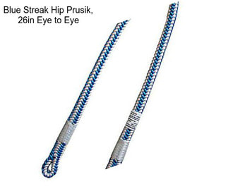 Blue Streak Hip Prusik, 26in Eye to Eye