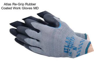 Atlas Re-Grip Rubber Coated Work Gloves MD
