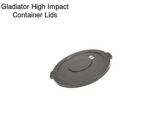 Gladiator High Impact Container Lids