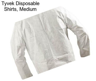 Tyvek Disposable Shirts, Medium