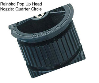 Rainbird Pop Up Head Nozzle: Quarter Circle