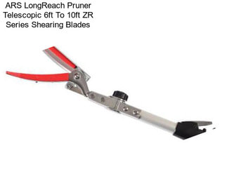 ARS LongReach Pruner Telescopic 6ft To 10ft ZR Series Shearing Blades