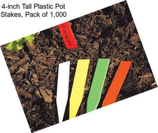 4-inch Tall Plastic Pot Stakes, Pack of 1,000