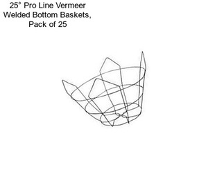 25° Pro Line Vermeer Welded Bottom Baskets, Pack of 25