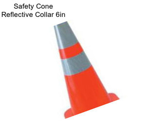 Safety Cone Reflective Collar 6in