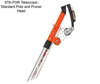 STA-FOR Telescopic Standard Pole and Pruner Head